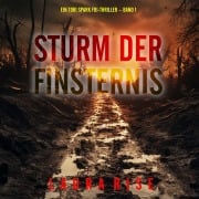 Cover-Bild zum Titel 'Sturm der Finsternis (Ein Tori Spark FBI-Thriller ¿ Band 1)' von 'Laura Rise'