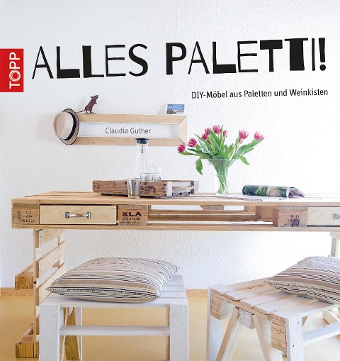 Alles Paletti! - Claudia Guther
