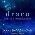 Cover-Bild zum Titel 'Draco Lib/E' von 'Autumn Reed, Julia Clarke'