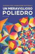 Sussidio per l'animazione pastorale. Un meraviglioso poliedro - 