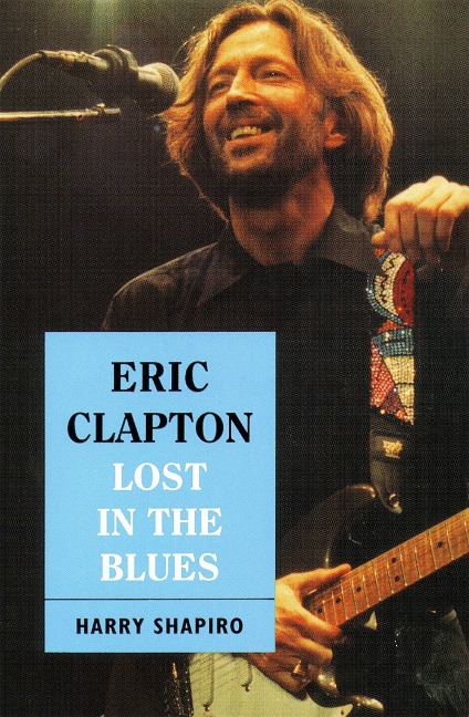 Eric Clapton - Harry Shapiro