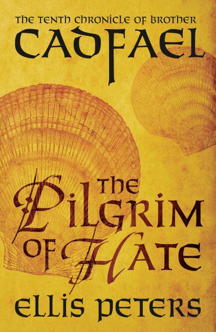 The Pilgrim Of Hate - Ellis Peters