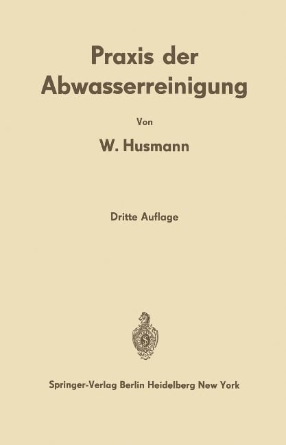 Praxis der Abwasserreinigung - Wilhelm Husmann