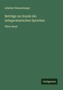 Cover-Bild zum Titel 'Beiträge zur Kunde der indogermanischen Sprachen' von 'Adalbert Bezzenberger'