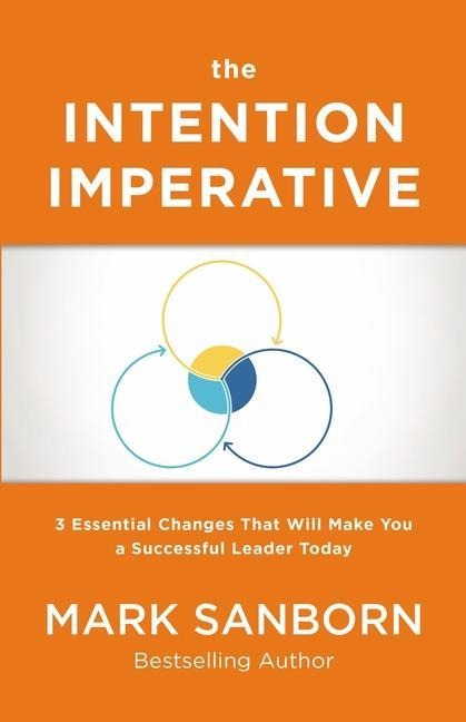 The Intention Imperative - Mark Sanborn