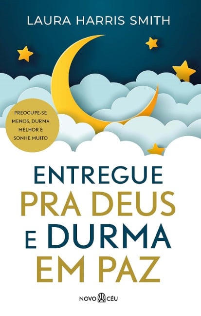 Entregue para Deus e durma em paz - Laura Harris Smith