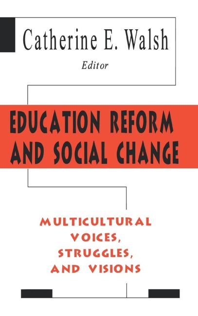 Education Reform and Social Change - 