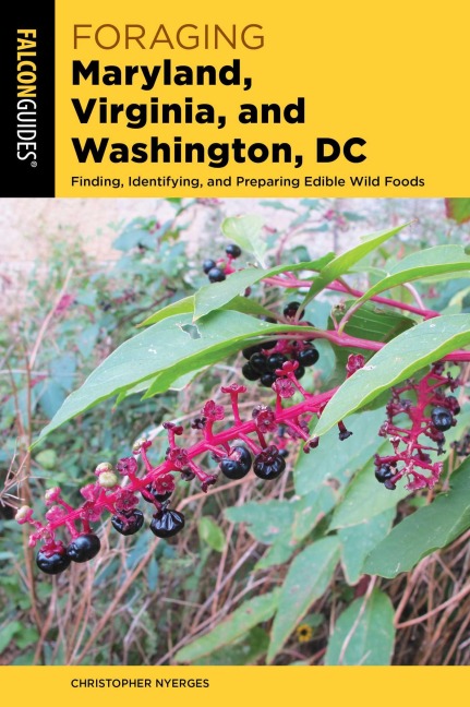 Foraging Maryland, Virginia, and Washington, DC - Christopher Nyerges