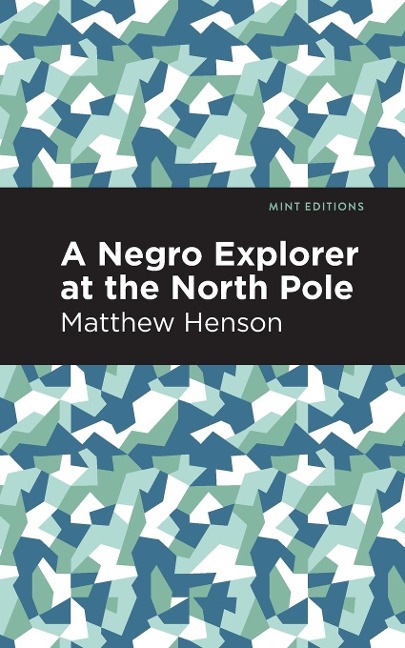 A Negro Explorer at the North Pole - Matthew Henson