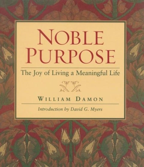 Noble Purpose - William Bill Damon