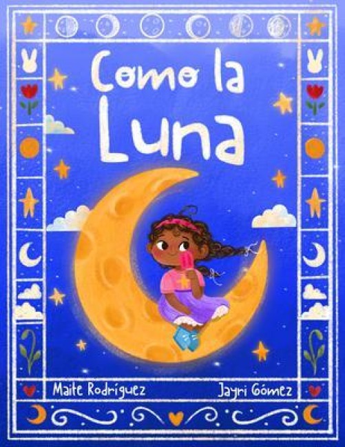 Como la Luna - Maite Rodriguez, Jayri Gomez