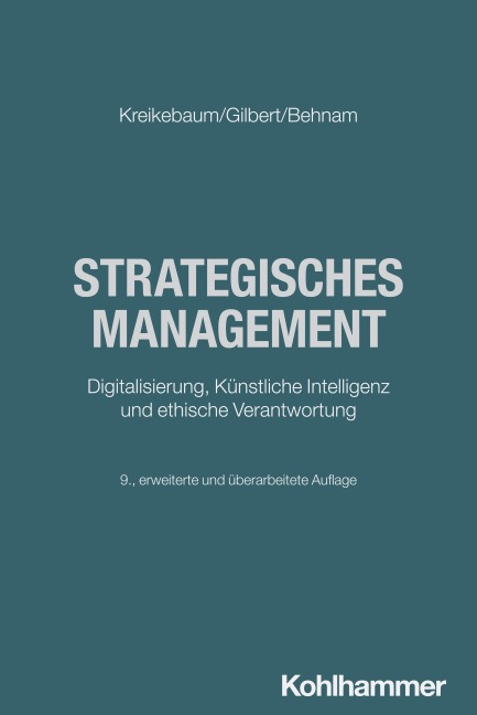 Strategisches Management - Hartmut Kreikebaum, Dirk Ulrich Gilbert, Michael Behnam