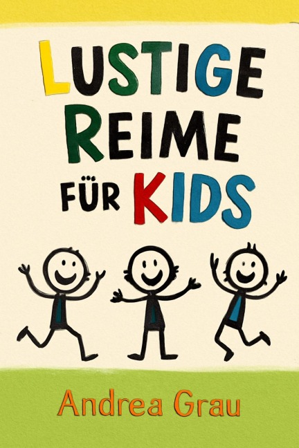 Lustige Reime für Kids - Andrea Grau, Adelheid Jarema
