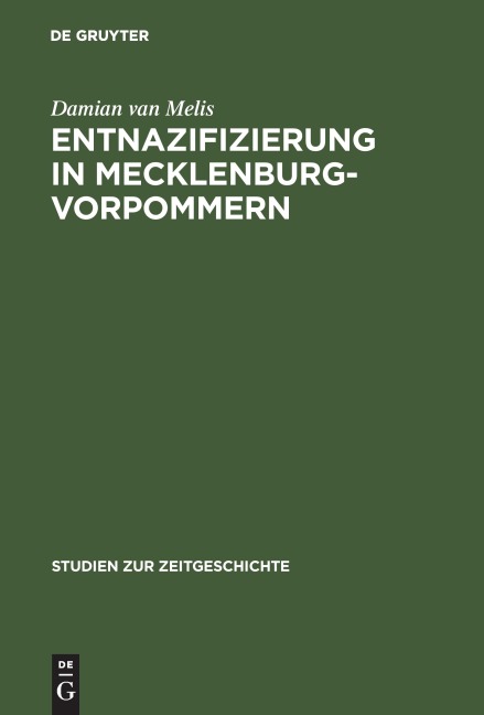 Entnazifizierung in Mecklenburg-Vorpommern - Damian Van Melis