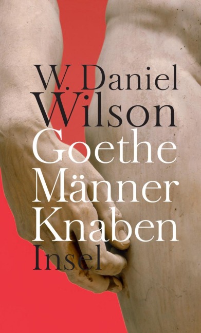 Goethe Männer Knaben - W. Daniel Wilson