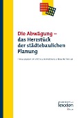 Cover-Bild zum Titel 'Die Abwägung - Das Herzstück der städtebaulichen Planung' von ''