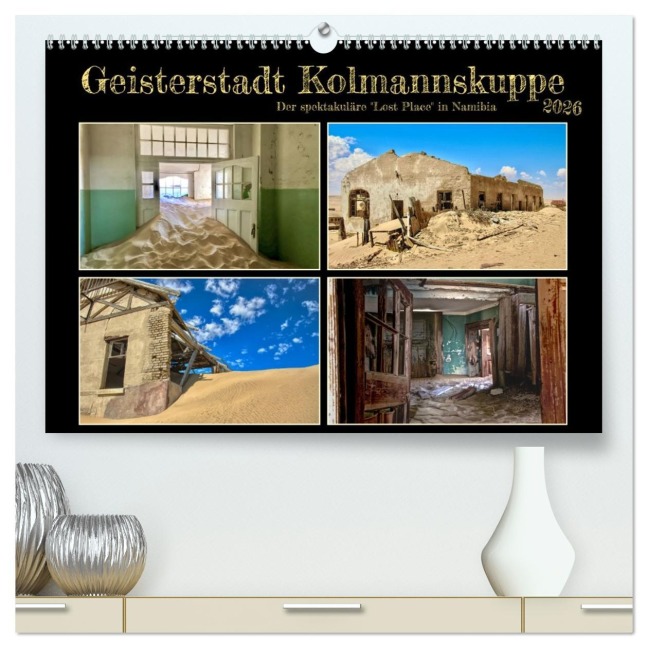 Geisterstadt Kolmannskuppe (hochwertiger Premium Wandkalender 2026 DIN A2 quer), Kunstdruck in Hochglanz - Mirko Weigt (c) Hamburg