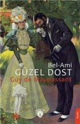 Cover-Bild zum Titel 'Güzel Dost Bel-Ami' von 'Guy de Maupassant'