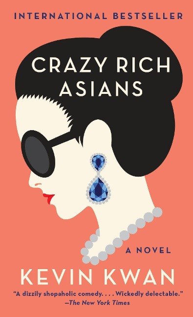 Crazy Rich Asians - Kevin Kwan