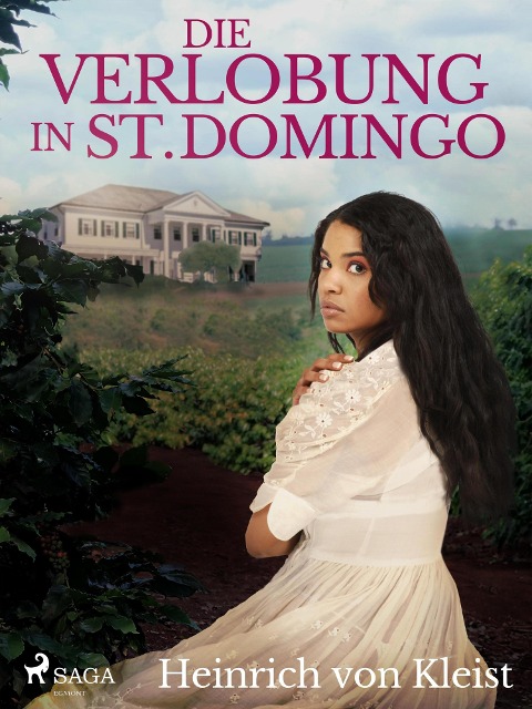 Die Verlobung in St. Domingo - Heinrich Von Kleist