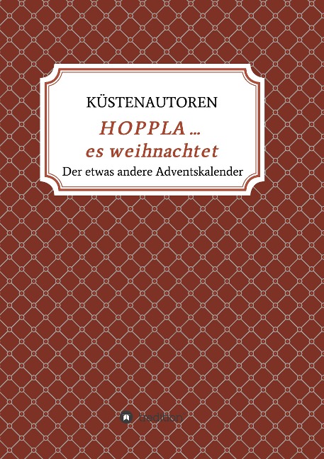 HOPPLA ... es weihnachtet - Küstenautoren Kerstin Schreiber