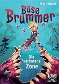 Böse Brummer (Band 1) - Die verbotene Zone - Falk Holzapfel