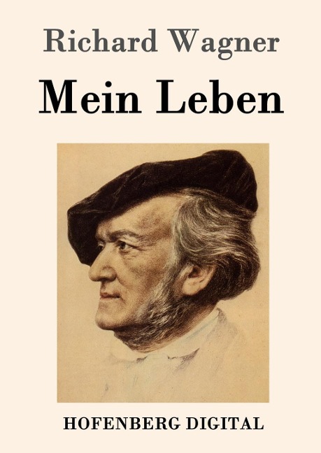 Mein Leben - Richard Wagner