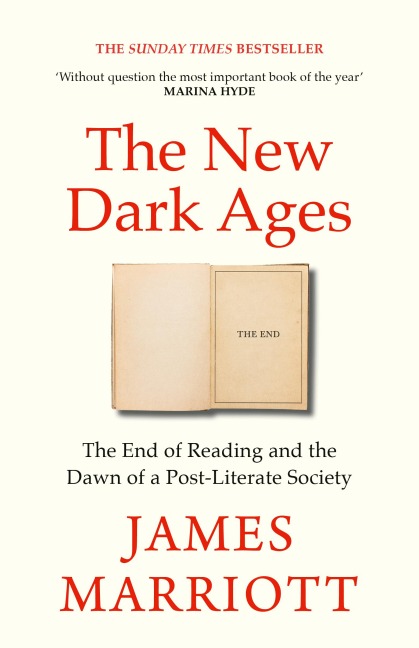 The New Dark Ages - James Marriott