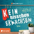 Cover-Bild zum Titel '(K)ein bisschen erwachsen - Trailer' von 'Anne Sauer'