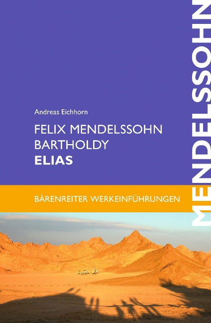 Felix Mendelssohn Bartholdy: Elias - Andreas Eichhorn