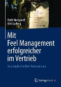 Mit Feel Management erfolgreicher im Vertrieb - Dirk Ludwig, Ruth Marquardt