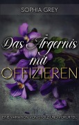 Cover-Bild zum Titel 'Das Ärgernis mit Offizieren: Eine Variation von Stolz und Vorurteil (Die Meryton-Mysterien, #2)' von 'Sophia Grey'