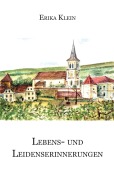 Cover-Bild zum Titel 'Lebens- und Leidenserinnerungen' von 'Erika Klein'