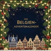 Cover-Bild zum Titel 'Der Belgien-Adventskalender' von 'Emilia Schmid'