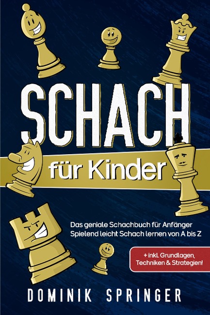 Schach für Kinder - Dominik Springer