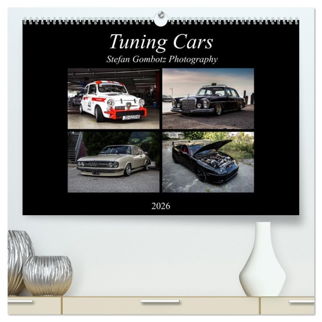 Tuning Cars (hochwertiger Premium Wandkalender 2026 DIN A2 quer), Kunstdruck in Hochglanz - Stefan Gombotz
