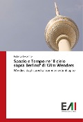 Cover-Bild zum Titel 'Spazio e Tempo ne "Il cielo sopra Berlino" di Wim Wenders' von 'Federico Savonitto'