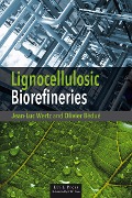 Cover-Bild zum Titel 'Lignocellulosic Biorefineries' von 'Jean-Luc Wertz, Olivier Bédué'