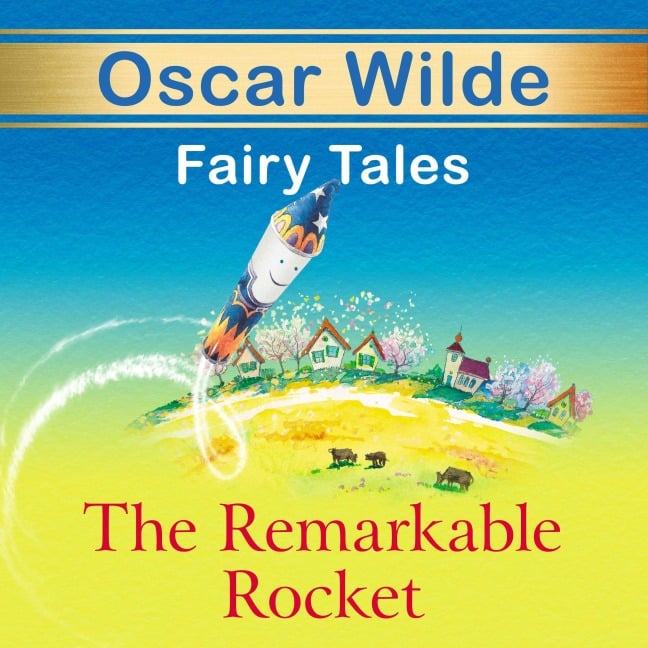 The Remarkable Rocket - Oscar Wilde