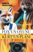 Cover-Bild zum Titel 'Foxun Oyunu Kurtun Plani' von 'Hakan Albayrak'