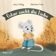 Cover-Bild zum Titel 'Oskar sucht die Liebe' von 'Jonas Fehling'