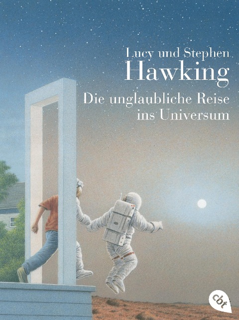 Die unglaubliche Reise ins Universum - Lucy Hawking, Stephen Hawking