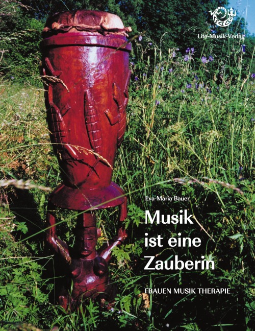Musik ist eine Zauberin - Eva Maria Bauer