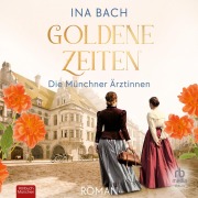 Cover-Bild zum Titel 'Goldene Zeiten' von 'Ina Bach'