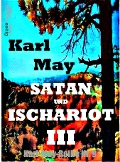 Cover-Bild zum Titel 'Satan und Ischariot III' von 'Karl May'