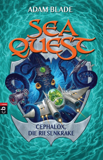 Sea Quest - Cephalox, die Riesenkrake - Adam Blade