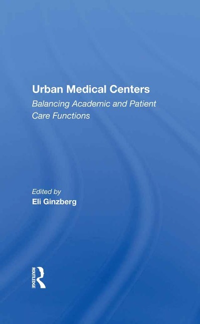 Urban Medical Centers - Eli Ginzberg