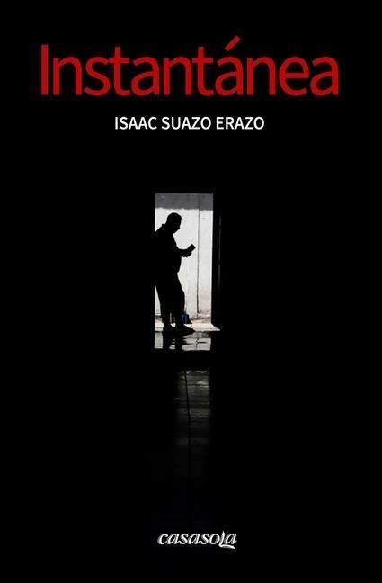 Instantanea - Isaac Suazo Erazo