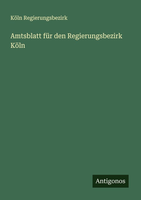 Amtsblatt für den Regierungsbezirk Köln - Köln Regierungsbezirk