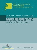 Cover-Bild zum Titel 'Carl Loewe als Männerchorkomponist' von 'Franz Josef Ratte, Friedhelm Brusniak, Burkhard Sauerwald'